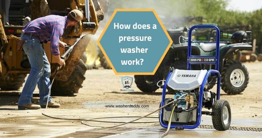 How does a pressure washer work